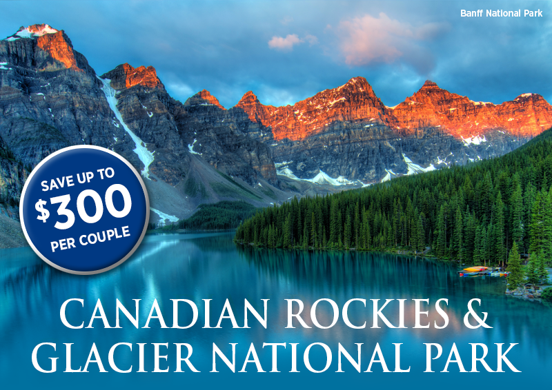 Canadian Rockies & Glacier National Park